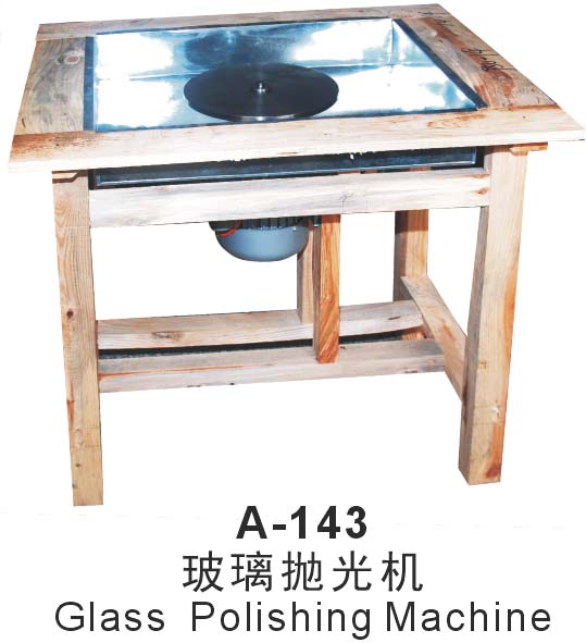 a-143 Glass Poloshing Machine